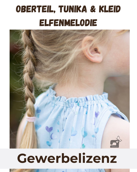 Gewerbelizenz Schnittmuster Oberteil, Tunika & Kleid Elfenmelodie