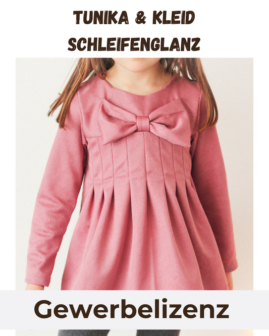Gewerbelizenz Schnittmuster Tunika & Kleid Schleifenglanz